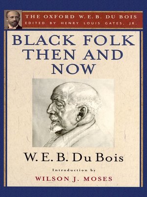 cover image of Black Folk Then and Now (The Oxford W.E.B. Du Bois)